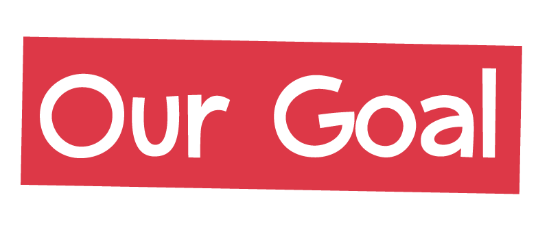 Our Goal